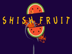 Spēle Shish Fruit