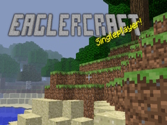 Spēle Eaglercraft singleplayer!
