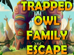 Spēle Trapped Owl Family Escape