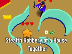 Spēle Stealth Robbery of a House Together