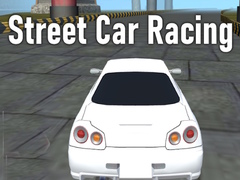 Spēle Street Car Racing