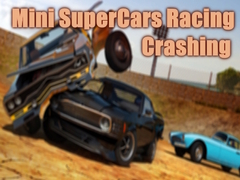 Spēle Mini SuperCars Racing Crashing