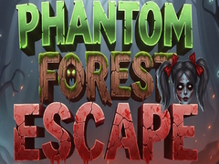 Spēle Phantom Forest Escape