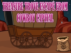 Spēle Treasure Trove Escape from Cowboy Capital