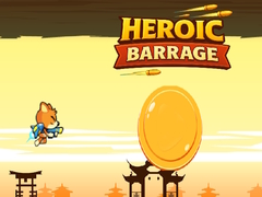 Spēle Heroic Barrage
