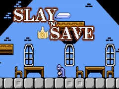 Spēle Slay 'n' Save