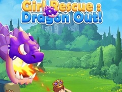 Spēle Girl Rescue: Dragon Out