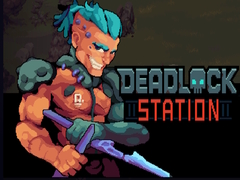 Spēle Deadlock Station