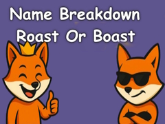 Spēle Name Breakdown Roast Or Boast