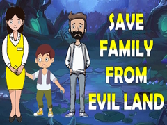Spēle Save Family From Evil Land