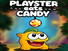 Spēle Playster Eats Candy