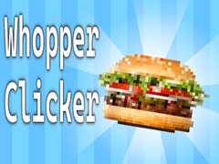 Spēle Whopper Clicker