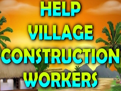 Spēle Help Village Construction Workers