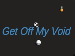 Spēle Get Off My Void