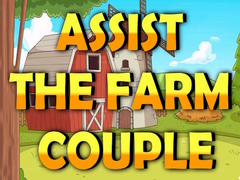 Spēle Assist The Farm Couple