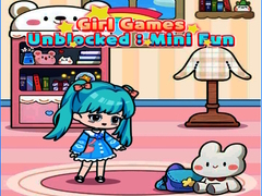 Spēle Girl Games Unblocked: Mini Fun