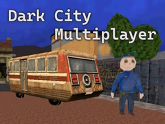 Spēle Dark City Multiplayer