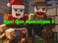 Spēle Pixel Gun Apocalypse 5