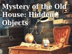 Spēle Mystery of the Old House: Hidden Objects
