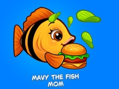 Spēle Mavy the Fish Mom