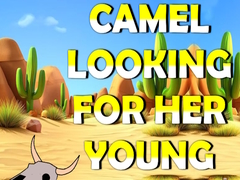 Spēle Camel Looking For Her Young