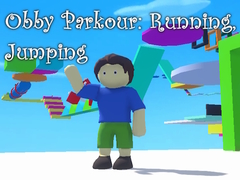 Spēle Obby Parkour: Running, Jumping