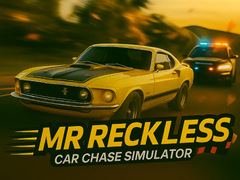 Spēle Mr Reckless: Car Chase Simulator