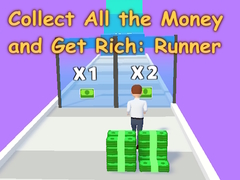 Spēle Collect All the Money and Get Rich: Runner