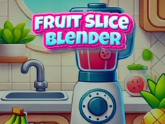 Spēle Fruit Slice Blender