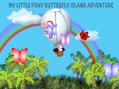 Spēle  My Little Pony Butterfly Island Adventure