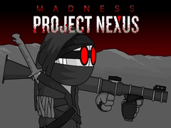 Spēle Madness Project Nexus Hacked