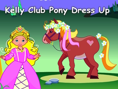 Spēle Kelly Club Pony Dress Up