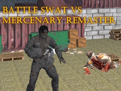 Spēle Battle SWAT vs Mercenary Remaster