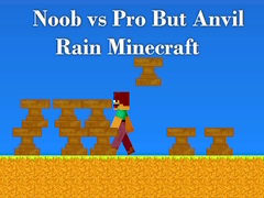 Spēle Noob vs Pro But Anvil Rain Minecraft