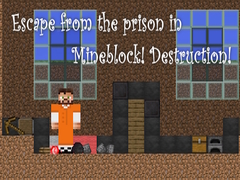 Spēle Escape from the prison in Mineblock! Destruction!
