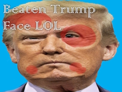 Spēle Beaten Trump Face LOL