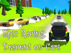 Spēle Epic Racing: Descent on Cars