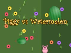 Spēle Piggy vs Watermelon