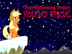 Spēle Pony Platforming Project: Holiday Special