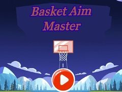 Spēle Basket Aim Master