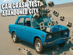 Spēle Car Crash Test Abandoned City