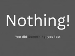 Spēle Nothing