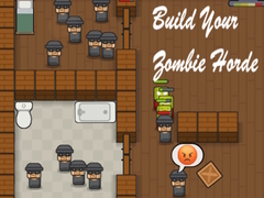 Spēle Build Your Zombie Horde