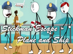 Spēle Stickman Escape - Plane and Ship