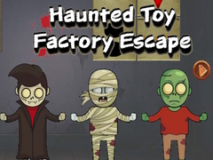 Spēle Haunted Toy Factory Escape