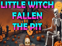 Spēle Little Witch Fallen The Pit