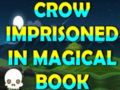 Spēle Crow Imprisoned In Magical Book