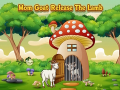 Spēle Mom Goat Release The Lamb
