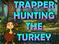 Spēle Trapper Hunting The Turkey