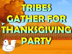 Spēle Tribes Gather For Thanksgiving Party